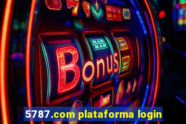 5787.com plataforma login